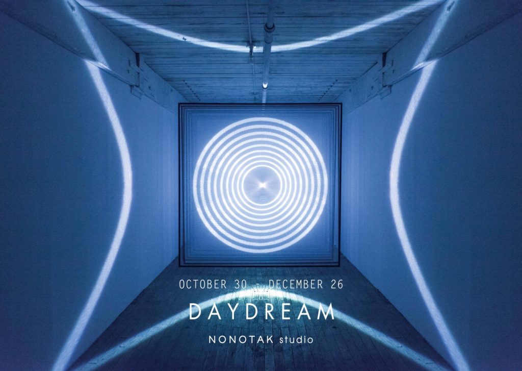 【台北・仁愛】DAYDREAM – NONOTAK studio 2015.10.30-2015.12.26